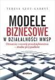 Modele biznesowe w działalności MMSP Modele biznesowe w działalności MMSP