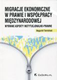 Migracje ekonomiczne w prawie i współpracy międzynarodowej Migracje ekonomiczne w prawie i współpracy międzynarodowej