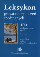 Leksykon prawa ubezpieczeń społecznych Leksykon prawa ubezpieczeń społecznych