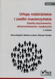 Urlopy rodzicielskie i zasiłki macierzyńskie Urlopy rodzicielskie i zasiłki macierzyńskie