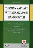 Terminy zapłaty w transakcjach handlowych Terminy zapłaty w transakcjach handlowych