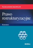 Prawo restrukturyzacyjne Prawo restrukturyzacyjne