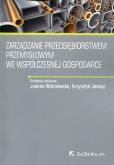 Zarządzanie przedsiębiorstwem przemysłowym we współczesnej gospodarce Zarządzanie przedsiębiorstwem przemysłowym we współczesnej gospodarce