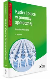 Kadry i płace w jednostkach pomocy społecznej Kadry i płace w jednostkach pomocy społecznej