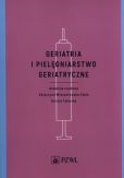 Geriatria i pielęgniarstwo geriatryczne Geriatria i pielęgniarstwo geriatryczne