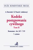 Kodeks postępowania cywilnego. Tom II. Komentarz do art. 367-729 Kodeks postępowania cywilnego. Tom II. Komentarz do art. 367-729