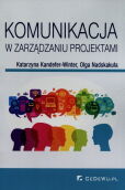 Komunikacja w zarządzaniu projektami Komunikacja w zarządzaniu projektami