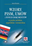 Wzory pism, umów i innych dokumentów w języku polskim, angielskim i niemieckim Wzory pism, umów i innych dokumentów w języku polskim, angielskim i niemieckim