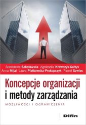 Koncepcje organizacji i metody zarządzania Koncepcje organizacji i metody zarządzania