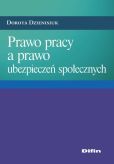 Prawo pracy a prawo ubezpieczeń społecznych Prawo pracy a prawo ubezpieczeń społecznych