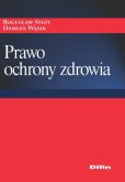 Prawo ochrony zdrowia Prawo ochrony zdrowia