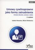 Umowy cywilnoprawne jako forma zatrudnienia Umowy cywilnoprawne jako forma zatrudnienia