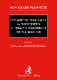 Odpowiedzialność karna za przestępstwo kopiowania zewnętrznej postaci produktu Odpowiedzialność karna za przestępstwo kopiowania zewnętrznej postaci produktu