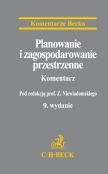 Planowanie i zagospodarowanie przestrzenne. Komentarz Planowanie i zagospodarowanie przestrzenne. Komentarz
