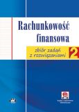 Rachunkowość finansowa zbiór zadań z rozwiązaniami (z suplementem elektronicznym) Rachunkowość finansowa zbiór zadań z rozwiązaniami (z suplementem elektronicznym)