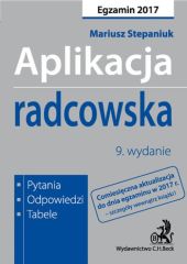 Aplikacja radcowska. Pytania, odpowiedzi, tabele Aplikacja radcowska. Pytania, odpowiedzi, tabele