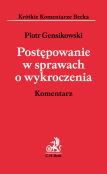 Postępowanie w sprawach o wykroczenia. Komentarz Postępowanie w sprawach o wykroczenia. Komentarz