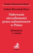 Nabywanie nieruchomości przez cudzoziemców w Polsce Nabywanie nieruchomości przez cudzoziemców w Polsce