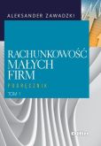 Rachunkowość małych firm Tom 1 Rachunkowość małych firm Tom 1