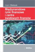 Międzynarodowe rynki finansowe i centra światowych finansów Międzynarodowe rynki finansowe i centra światowych finansów