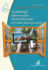 Technologie informacyjne i komunikacyjne na rynku turystycznym Technologie informacyjne i komunikacyjne na rynku turystycznym