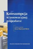 Konsumpcja w innowacyjnej gospodarce Konsumpcja w innowacyjnej gospodarce