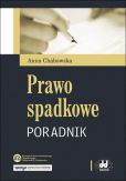 Prawo spadkowe - poradnik Prawo spadkowe - poradnik