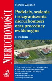 Podziały, scalenia i rozgraniczenia nieruchomości oraz procedury ewidencyjne Podziały, scalenia i rozgraniczenia nieruchomości oraz procedury ewidencyjne