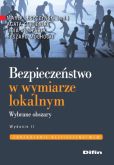 Bezpieczeństwo w wymiarze lokalnym Bezpieczeństwo w wymiarze lokalnym