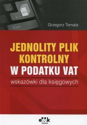 Jednolity plik kontrolny w podatku Vat Jednolity plik kontrolny w podatku Vat