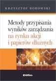 Metody przypisania wyników zarządzania na rynku akcji i papierów dłużnych Metody przypisania wyników zarządzania na rynku akcji i papierów dłużnych