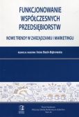 Funkcjonowanie współczesnych przedsiębiorstw Funkcjonowanie współczesnych przedsiębiorstw