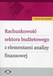 Rachunkowość sektora budżetowego z elementami analizy finansowej Rachunkowość sektora budżetowego z elementami analizy finansowej
