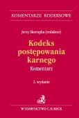 Kodeks postępowania karnego. Komentarz Kodeks postępowania karnego. Komentarz