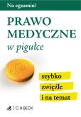 Prawo medyczne w pigułce Prawo medyczne w pigułce
