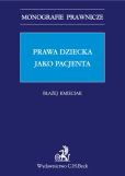 Prawa dziecka jako pacjenta Prawa dziecka jako pacjenta