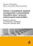 Ustawa o szczególnych zasadach rozwiązywania z pracownikami stosunków pracy z przyczyn niedotyczących pracowników Ustawa o szczególnych zasadach rozwiązywania z pracownikami stosunków pracy z przyczyn niedotyczących pracowników