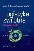 Logistyka zwrotna Logistyka zwrotna
