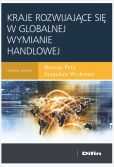 Kraje rozwijające się w globalnej wymianie handlowej Kraje rozwijające się w globalnej wymianie handlowej