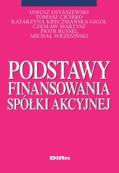 Podstawy finansowania spółki akcyjnej Podstawy finansowania spółki akcyjnej
