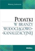 Podatki w branży wodociągowo-kanalizacyjnej Podatki w branży wodociągowo-kanalizacyjnej