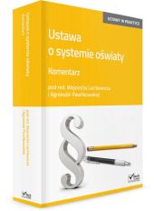 Ustawa o systemie oświaty Komentarz + CD Ustawa o systemie oświaty Komentarz + CD