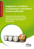 Księgowania na przełomie lat budżetowych w jednostkach finansów publicznych Księgowania na przełomie lat budżetowych w jednostkach finansów publicznych
