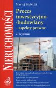 Proces inwestycyjno-budowlany aspekty prawne Proces inwestycyjno-budowlany aspekty prawne