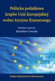 Polityka podatkowa krajów Unii Europejskiej wobec kryzysu finansowego Polityka podatkowa krajów Unii Europejskiej wobec kryzysu finansowego
