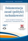 Dokumentacja zasad polityki rachunkowości wzorce zarządzeń wewnętrznych wg ustawy o rachunkowości Dokumentacja zasad polityki rachunkowości wzorce zarządzeń wewnętrznych wg ustawy o rachunkowości
