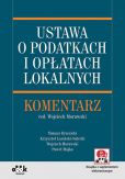Ustawa o podatkach i opłatach lokalnych Komentarz Ustawa o podatkach i opłatach lokalnych Komentarz