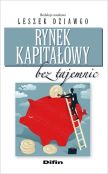Rynek kapitałowy bez tajemnic Rynek kapitałowy bez tajemnic
