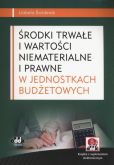 Środki trwałe i wartości niematerialne i prawne w jednostkach budżetowych Środki trwałe i wartości niematerialne i prawne w jednostkach budżetowych