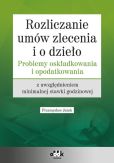 Rozliczanie umów zlecenia i o dzieło Rozliczanie umów zlecenia i o dzieło